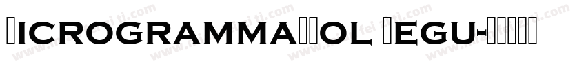 MicrogrammaDBol Regu字体转换